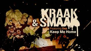 Kraak &amp; Smaak - Keep Me Home (feat. Dez) [Warren Clarke Instrumental]
