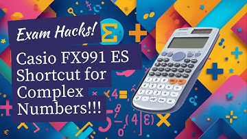 CASIO FX-991ES Complex Numbers Shortcuts | Fast Calculator Tricks for A-Level & University Students