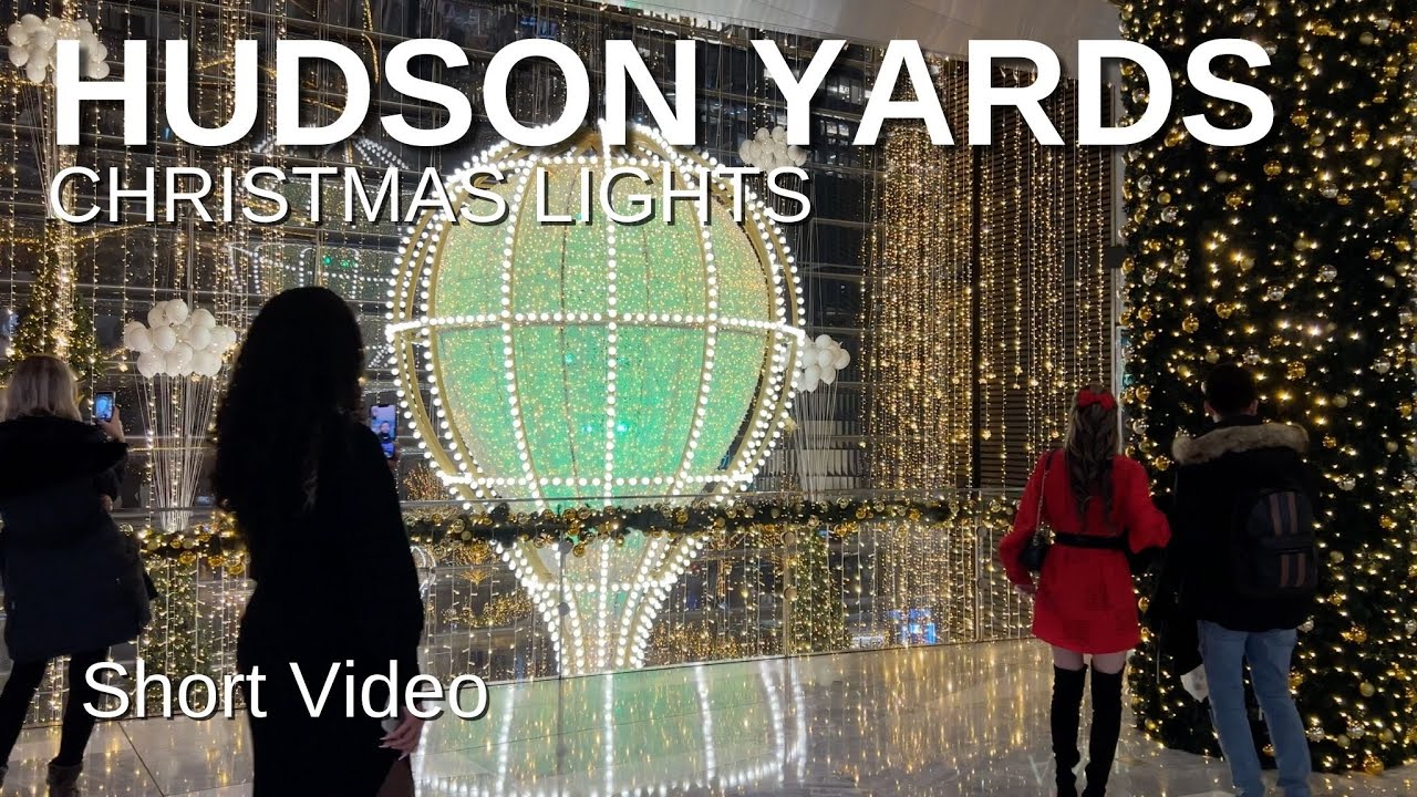 NEW YORK CITY Walking Tour [4K] HUDSON YARDS Christmas Lights (Short Video) YouTube
