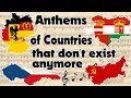 Anthems of Countries that don't exist anymore