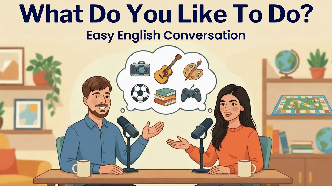 Talk About Things You Like To Do in English | A1 Conversation Level | English Podcast