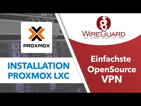 Die EINFACHSTE OpenSource VPN  - WireGuard Installation auf Proxmox LXC