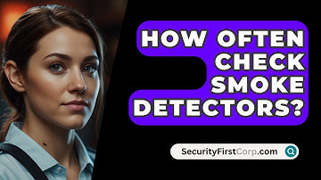 How Often Check Smoke Detectors? - SecurityFirstCorp.com