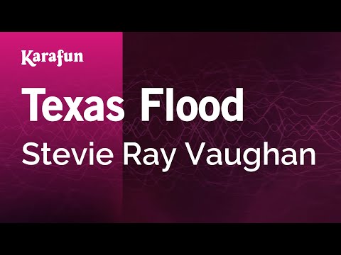Karaoke Texas Flood - Stevie Ray Vaughan *