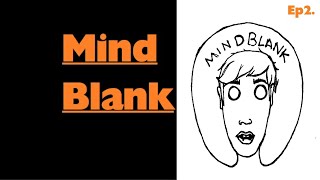 Mind Blank Ep2 - Old School Tricks & Inauguration screenshot 4