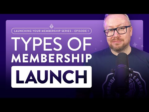 6 Types of Membership Launches: Which One is Right for You? thumbnail