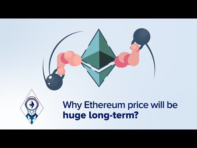 Why Ethereum price will be huge long-term