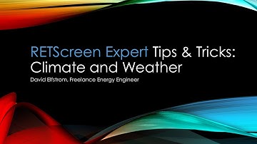 RETScreen Expert Tips & Tricks: Climate and Weather