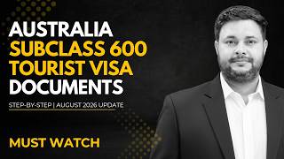 Australia Tourist Stream (Subclass 600) Visa Documents Explained Step-by-Step | August 2026 Update