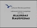 Labiausiai laisvei nusipelns mogus  algirdas kaupdas