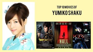 Yumiko Shaku Top 10 Movies of Yumiko Shaku| Best 10 Movies of Yumiko Shaku