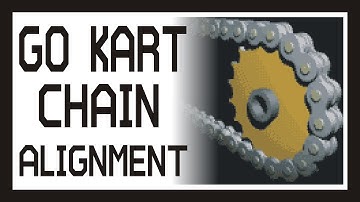 █ GO KART BUILD | CHAIN ALIGNMENT | TIPS & ROMP