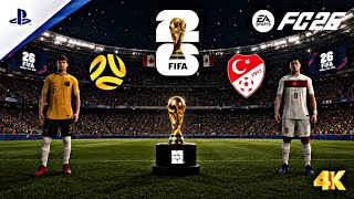 FC 26 | Australia vs Turkey | FIFA World Cup 2026 Group Stage | Full Match Gameplay PS5 [4K60]