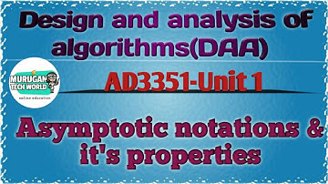 Asymptotic notations in design and analysis of algorithms tamil||AD3351||DAA||AI&DS||AU reg-2021.