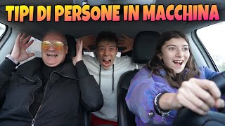 TIPI DI PERSONE IN MACCHINA  Chi sei quando guidi?