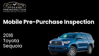 2016 Toyota Sequoia pre-purchase inspection