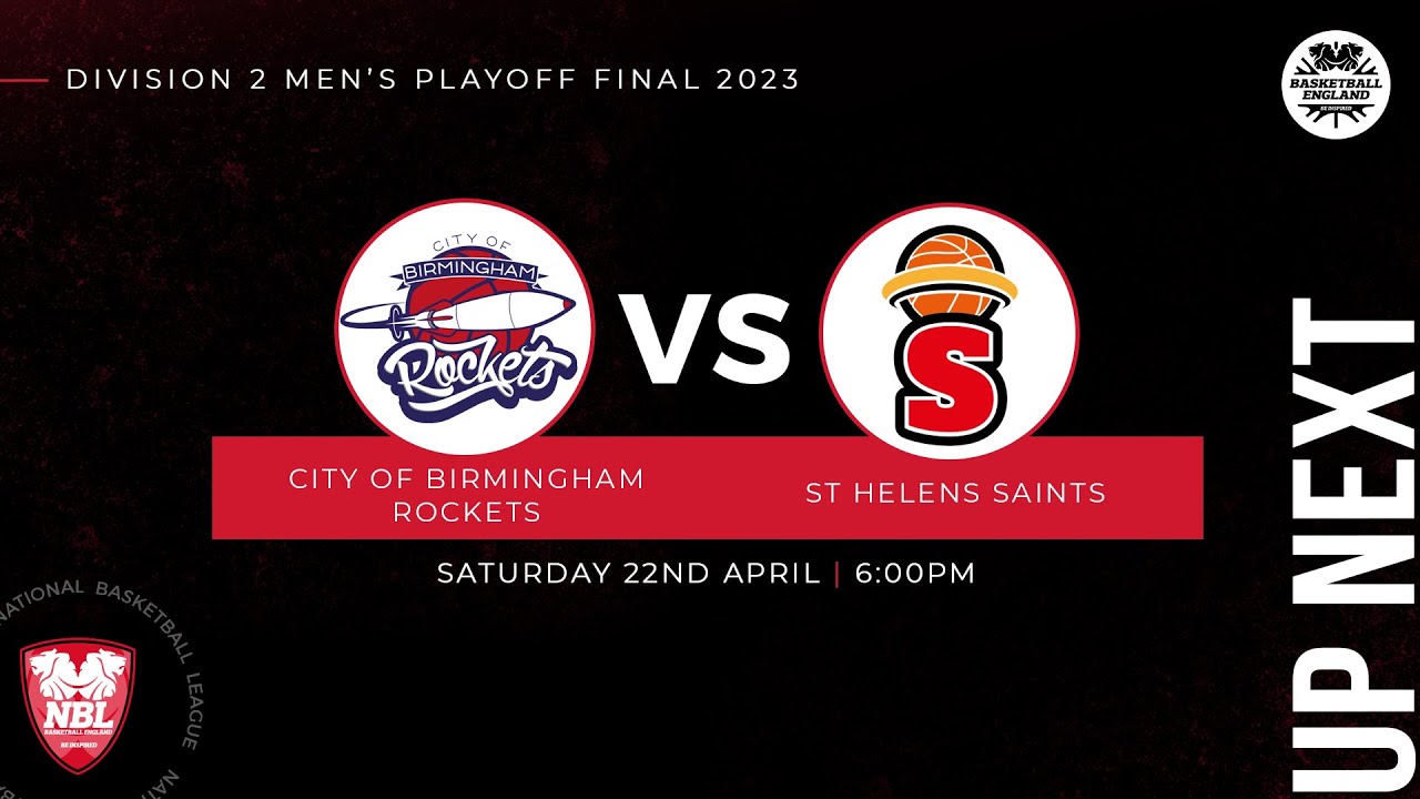 LIVE STREAM City of Birmingham Rockets vs St Helens Saints - NBL D2 Playoff Final (6pm)