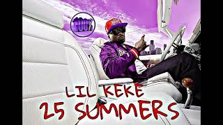 25 SUMMERS- %100 SLOWED DOWNED ( LIL KEKE MIX)