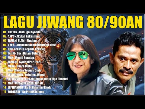 May, Hattan, Lefthanded, Zamani Slam, Saleem Iklim, Axl - Koleksi Lagu Jiwang 80 90an Terbaik 💝💝