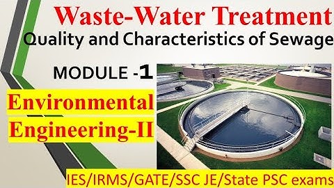 Environmental Engineering -II | Module 1| Quality and Characteristics of Sewage | Target IES