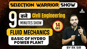 Fluid Mechanics➡ Basic Of Hydro Power Plant | Civil Engineering 9 Minute Show by Rk sir