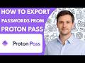 How to Export Passwords from Proton Pass Full Guide 2026