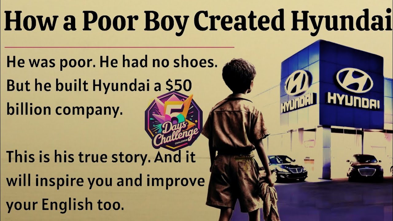 How a Poor Boy Created Hyundai || Learn English Through Story Level 2 🔥 || Listening Practice ✅️