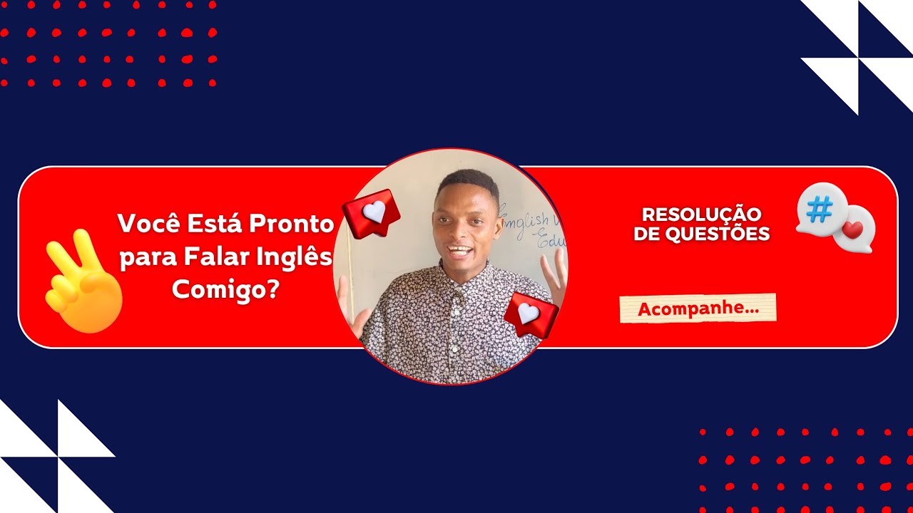 RESOLUÇÃO DO EXAME DE INGLÊS 10 CLASSE 2020