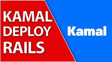 Kamal - Deploy Rails Apps with this New Gem