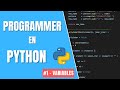 Comment apprendre à programmer en Python - #1 Les variables