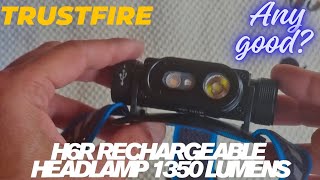 Trustfire H6R Rechargeable Headlamp, 1350 Lumens. Outdoor gear review.