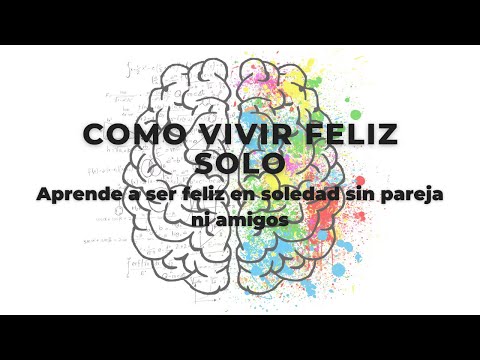 Cómo vivir feliz