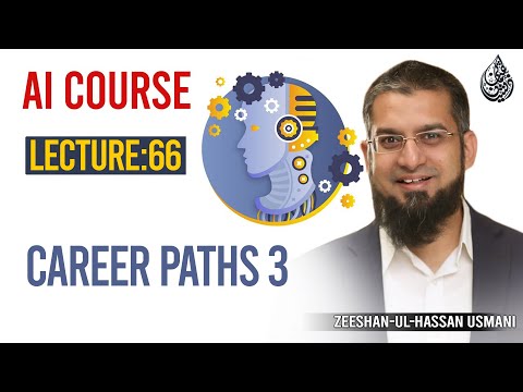67. Career Paths 3 | AI Course By Zeeshan Usmani