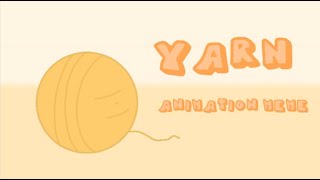 Yarn // Animation Meme
