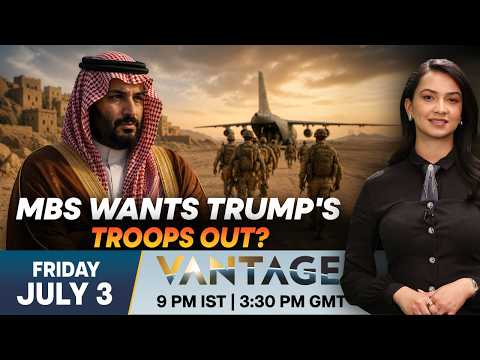 US to Pull Out Troops From Saudi Arabia Over Iran War? Vantage on Firstpost | 4K