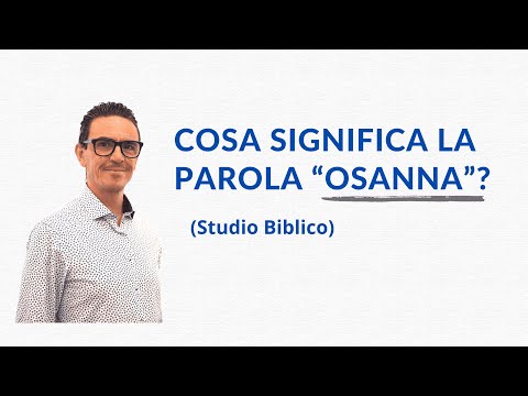 Video: Cos'è osanna in ebraico?