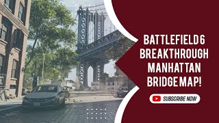 Battlefield 6 - Breakthrough Manhattan Bridge Map 1!