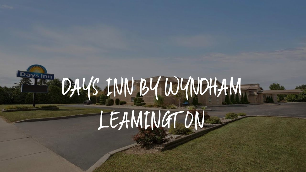 Days Inn by Wyndham Leamington Review - Leamington , Canada - YouTube
