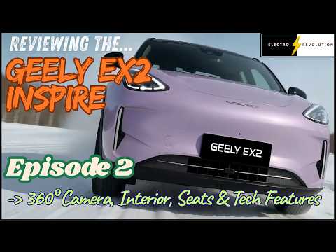 Geely EX2 Review Australia: 360° Camera, Interior, Seats & Tech Features | Episode 2