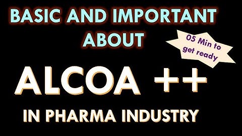 ALCOA plus plus l Data integrity in pharmaceutical industry l Good documentation practices