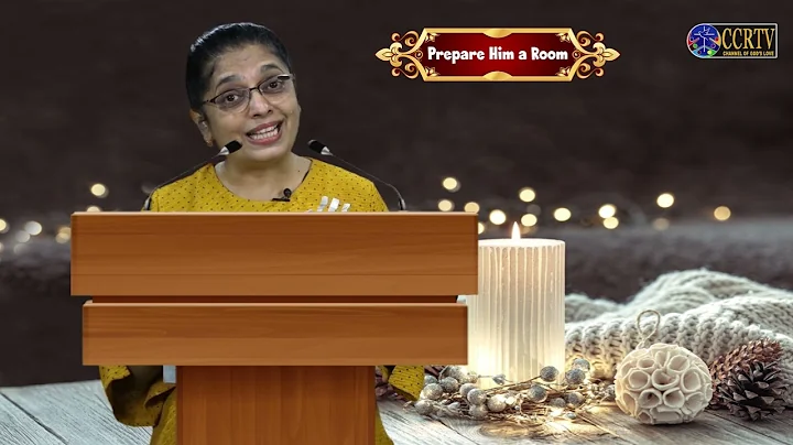 Prepare Him A Room - A Talk By Sheela Alvares