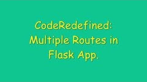 PYTHON | Flask | Multiple Routes in Flask App