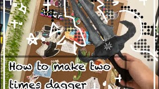 Two time dagger tutorial! Had to re upload way too times cuz of copyright on song 😔#forsaken#twotime