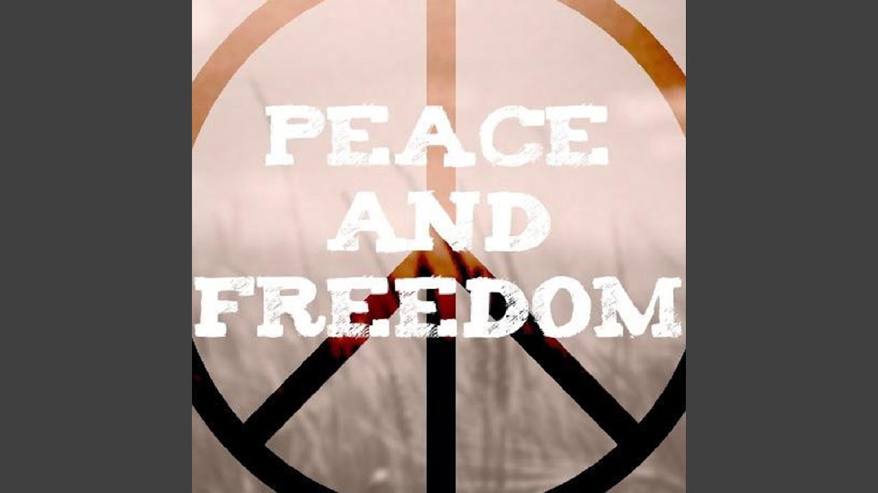 Peace And Freedom