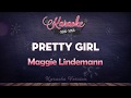 Maggie Lindemann - Pretty Girl (Karaoke Version)