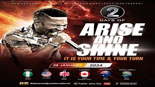 ARISE AND SHINE - ITS YOUR TIME AND YOUR TURN || NSPPD || 8TH JANUARY 2024