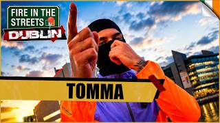 Tomma - Fire in the Streets 🇮🇪
