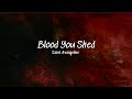 Blood You Shed Saint Avangeline Lyrics Blood You Shed Saint Avangeline Lyrics