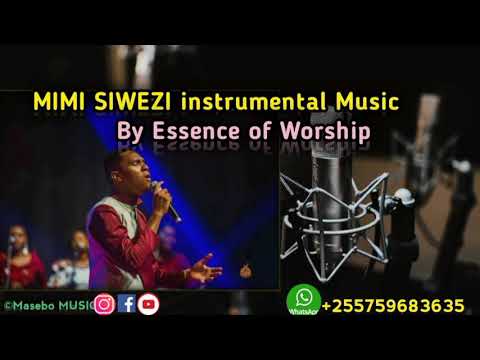 MIMI SIWEZI instrumental Music By Essence of Worship