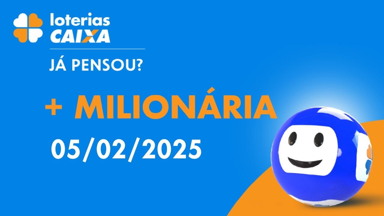 Resultado da +Milionária - Concurso nº 222 - 05/02/2025 - YouTube